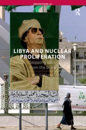 book Libya and Nuclear Proliferation: Stepping Back from the Brink