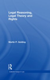 book Legal Reasoning, Legal Theory and Rights