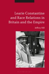 book Learie Constantine and Race Relations in Britain and the Empire