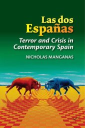 book Las dos Espanas: Terror and Crisis in Contemporary Spain