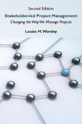 book Stakeholder-led Project Management: Changing the Way We Manage Projects