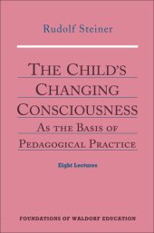 book The Child’s Changing Consciousness: As the Basis of Pedagogical Practice