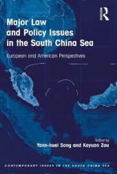 book Major Law and Policy Issues in the South China Sea: European and American Perspectives