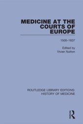 book Medicine at the Courts of Europe: 1500-1837