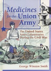 book Medicines for the Union Army: The United States Army Laboratories During the Civil War