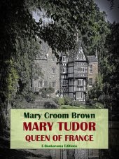 book Mary Tudor, Queen of France