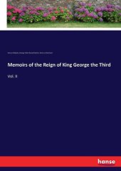 book Memoirs of the Reign of King George the Third, Volume 1 (of 4)