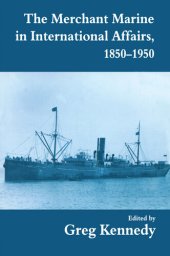 book The Merchant Marine in International Affairs, 1850-1950