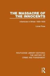 book Massacre of the Innocents: Infanticide in Great Britain 1800-1939