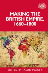 book Making the British Empire, 1660-1800