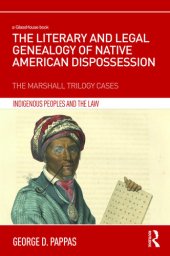 book The Literary and Legal Genealogy of Native American Dispossession