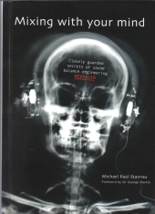 book Mixing with Your Mind : Closely Guarded Secrets of Sound Balance Engineering