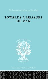 book Towards a Measure of Man