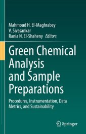 book Green Chemical Analysis and Sample Preparations. Procedures, Instrumentation, Data Metrics, and Sustainability