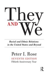 book They and We: Racial and Ethnic Relations in the United States