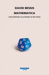 book Mathematica. Un'avventura alla ricerca di noi stessi