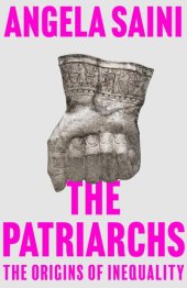 book The Patriarchs: The Origins of Inequality