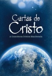 book Cartas de Cristo Vol. 1: A consciência crística manifestada