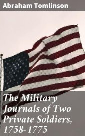 book The Military Journals of Two Private Soldiers, 1758-1775