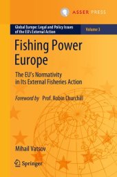 book Fishing Power Europe: The EU’s Normativity in Its External Fisheries Action