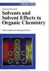 book Solvents and Solvent E¤ects in Organic Chemistry