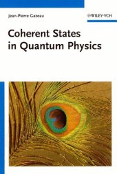 book Coherent States in Quantum Physics