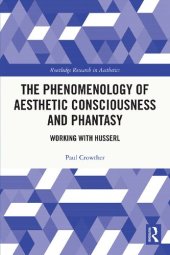 book The Phenomenology of Aesthetic Consciousness and Phantasy  Working with Husserl