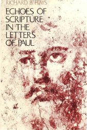 book Echoes of Scripture in the Letters of Paul