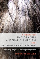 book A Theory for Indigenous Australian Health and Human Service Work