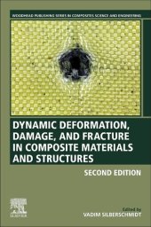 book Dynamic Deformation, Damage and Fracture in Composite Materials and Structures