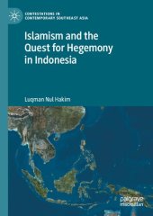 book Islamism and the Quest for Hegemony in Indonesia