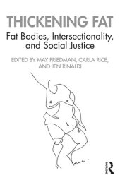 book Thickening Fat: Fat Bodies, Intersectionality, and Social Justice