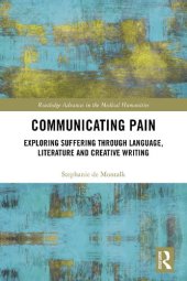 book Communicating Pain: Exploring Suffering through Language, Literature and Creative Writing