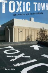 book Toxic Town: IBM, Pollution, and Industrial Risks