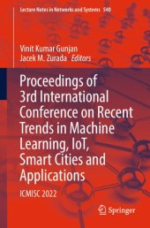 book Proceedings of 3rd International Conference on Recent Trends in Machine Learning, IoT, Smart Cities and Applications: ICMISC 2022