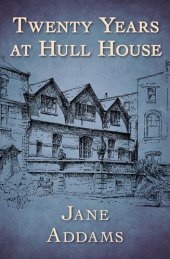 book Twenty Years at Hull House