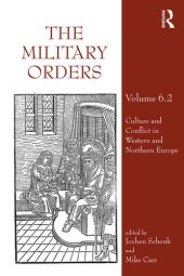 book The Military Orders Volume VI (Part 2): Culture and Conflict in Western and Northern Europe