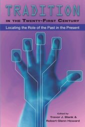 book Tradition in the Twenty-First Century: Locating the Role of the Past in the Present