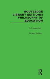 book Routledge Library Editions: Philosophy of Education, 21-Volume Set