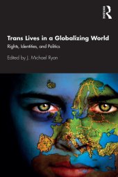 book Trans Lives in a Globalizing World: Rights, Identities and Politics