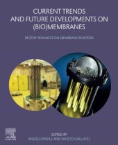 book Current Trends and Future Developments on (Bio-) Membranes: Recent Advances on Membrane Reactors