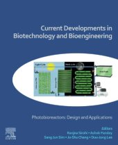 book Current Developments in Biotechnology and Bioengineering: Photobioreactors: Design and Applications