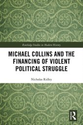 book Michael Collins and the Financing of Violent Political Struggle