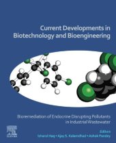 book Current Developments in Biotechnology and Bioengineering: Bioremediation of Endocrine Disrupting Pollutants in Industrial Wastewater