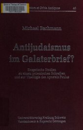 book Antijudaismus im Galaterbrief?: Exegetische Studien zu einem polemischen Schreiben und zur Theologie des Apostels Paulus