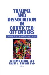 book Trauma and Dissociation in Convicted Offenders