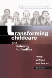 book Transforming Childcare and Listening to Families: Policy in Wales and Beyond