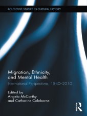 book Migration, Ethnicity, and Mental Health: International Perspectives, 1840-2010