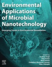 book Environmental Applications of Microbial Nanotechnology: Emerging Trends in Environmental Remediation