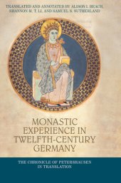 book Monastic experience in twelfth-century Germany: The Chronicle of Petershausen in translation